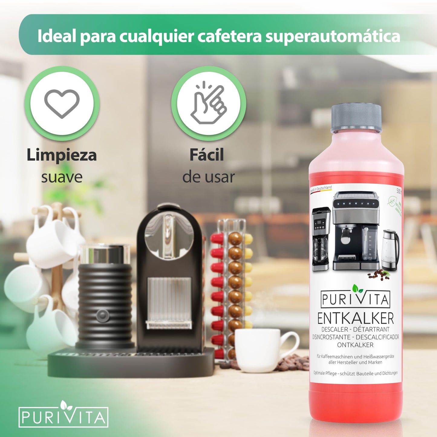 PURIVITA® Universal Descalcificador Cafetera [500ML] - Antical Limpieza Cafetera - Liquido Descalcificador Cafetera para Modelos Delonghi, Dolce Gusto, Nespresso, Philips & Mas - Limpiador Cafetera